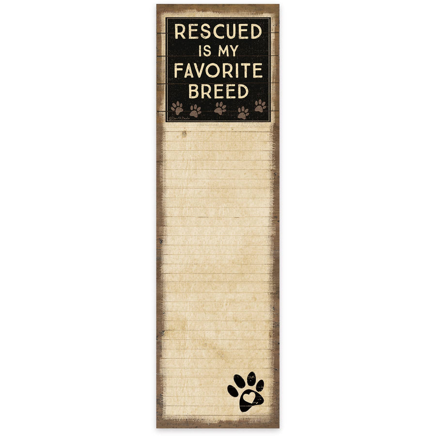 Rescued Is My Favorite Breed- List Pad