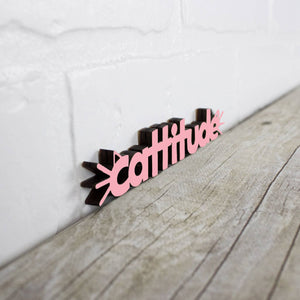 Cattitude- Wooden Magnet