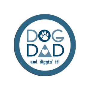 Dog Dad- Circle Magnet