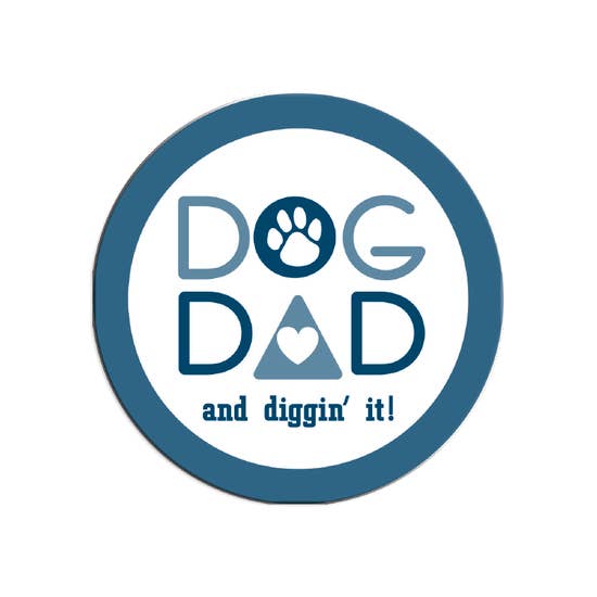 Dog Dad- Circle Magnet
