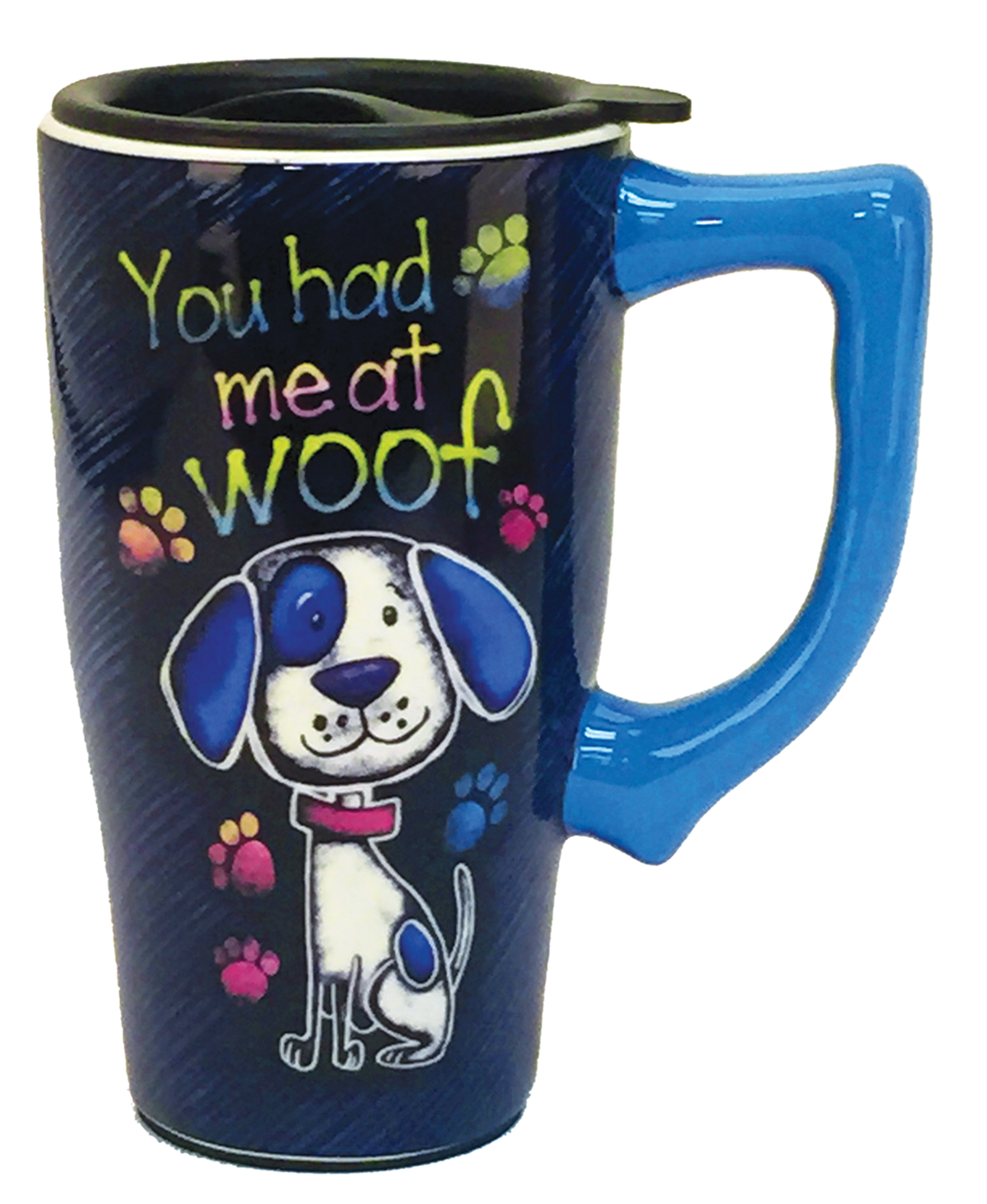 You Had Me at Woof- Ceramic Travel Mug