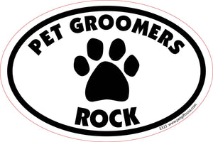 Pet Groomers Rock -Oval Shaped Car Magnet