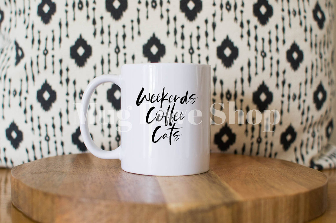 Weekends, Coffee, Cats- Coffee Mug