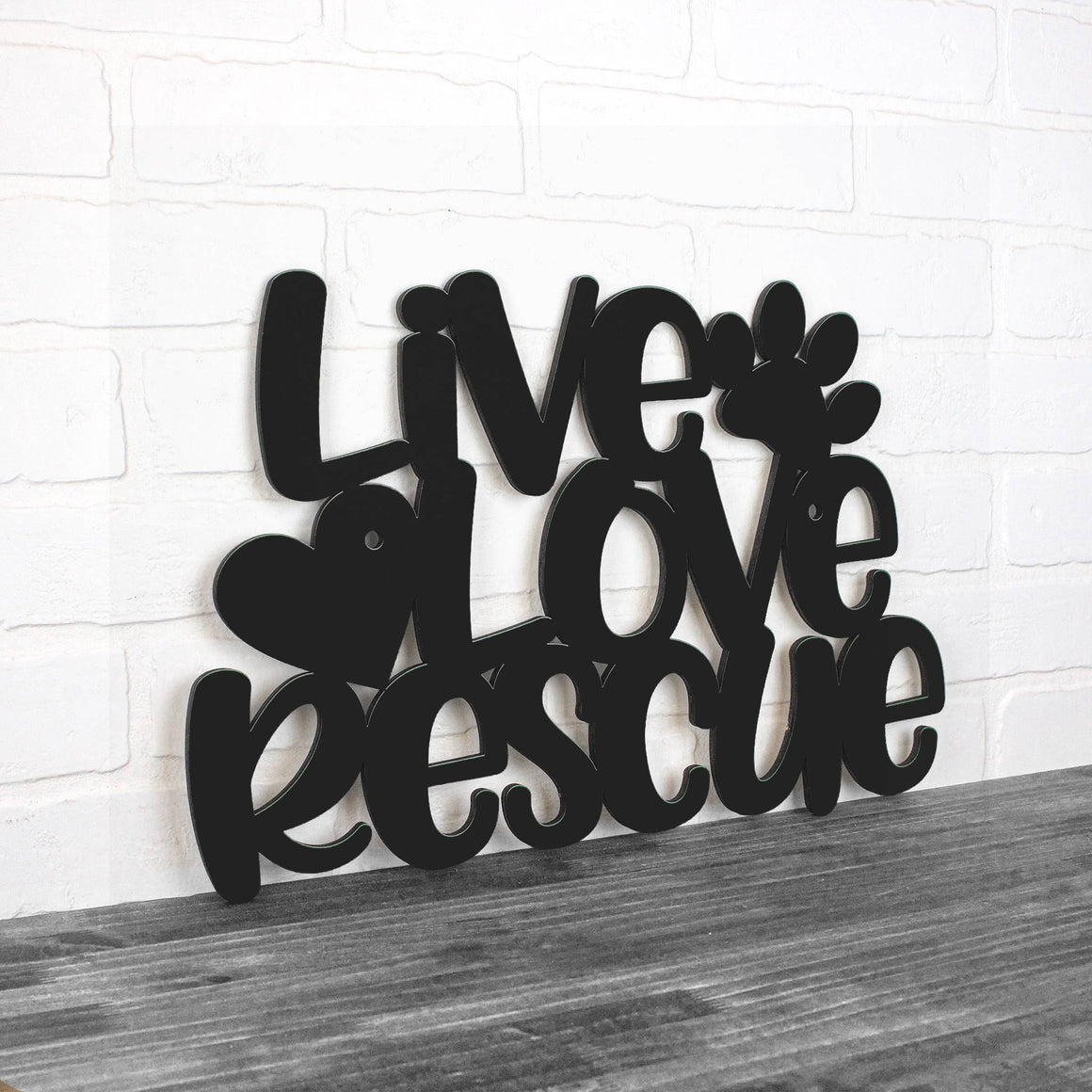 Live Love Rescue- Wood Wall Sign