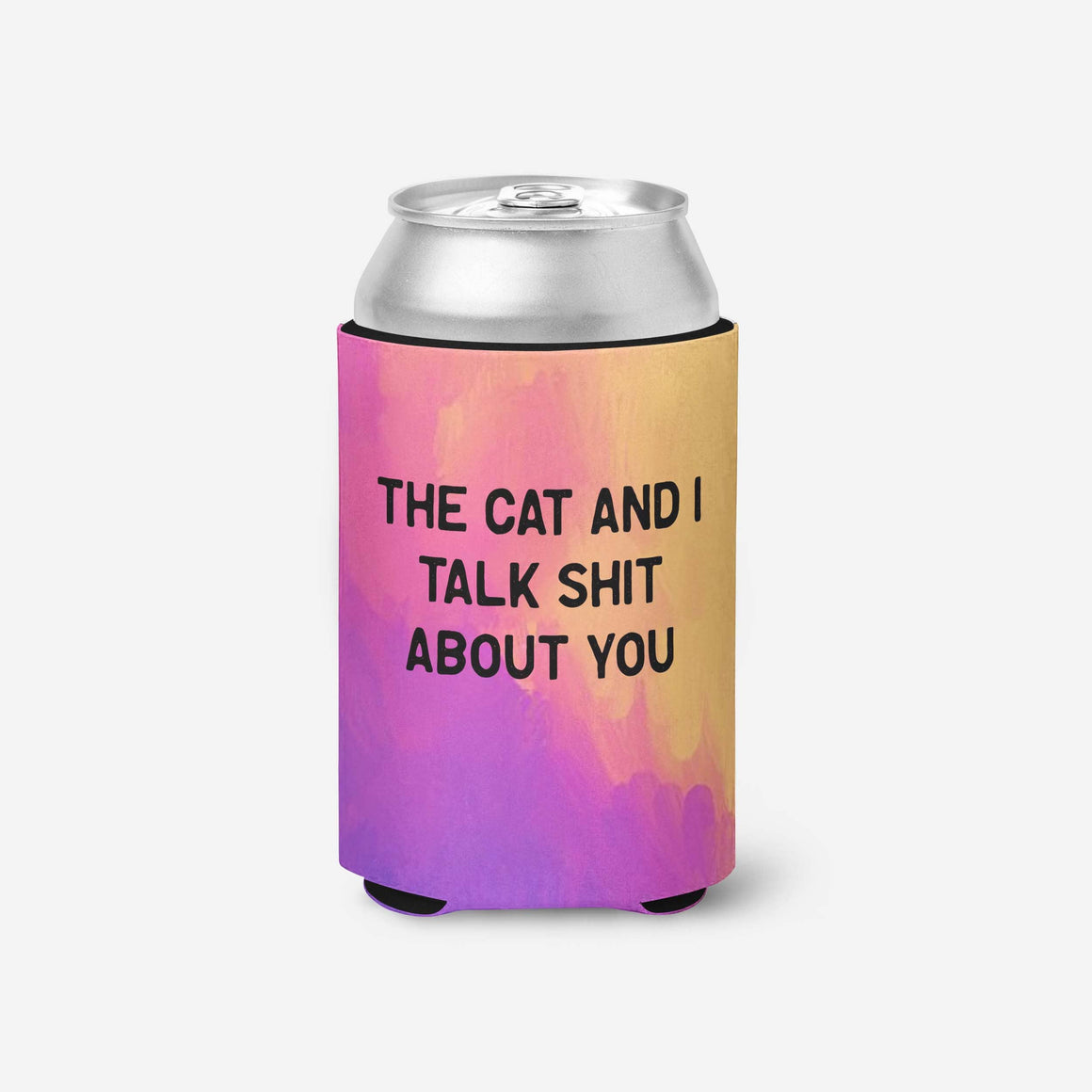 The Cat & I Talk Shit About You Can Insulator