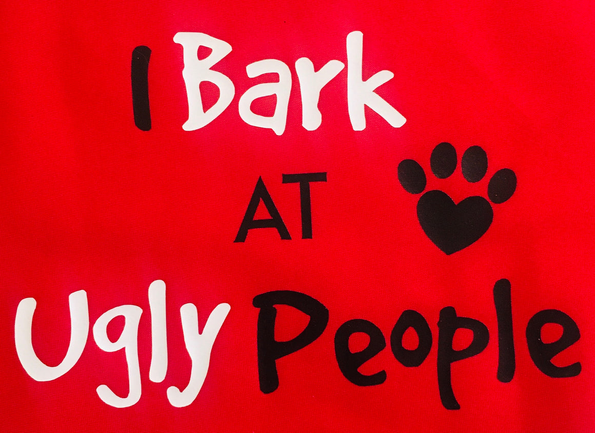 I Bark at Ugly People-Bandana
