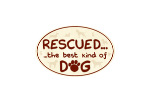 Rescued.. The Best Kind of Dog- Oval Shaped Car Magnet