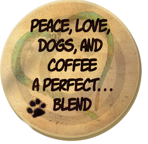 Peace, Love, Dogs, And Coffee, A Perfect Blend - Car Coaster