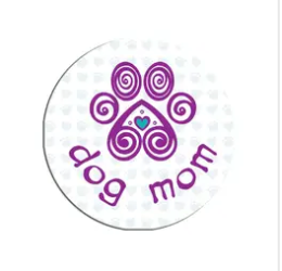 Dog Mom- Circle Magnet