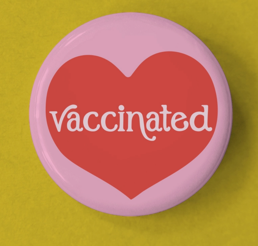 Vaccinated (Heart)- Pinback Button