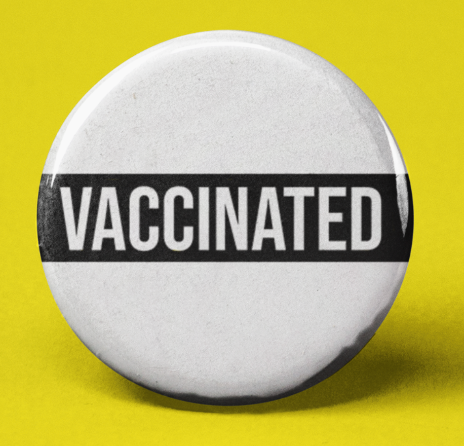 Vaccinated Black/White- Pinback Button