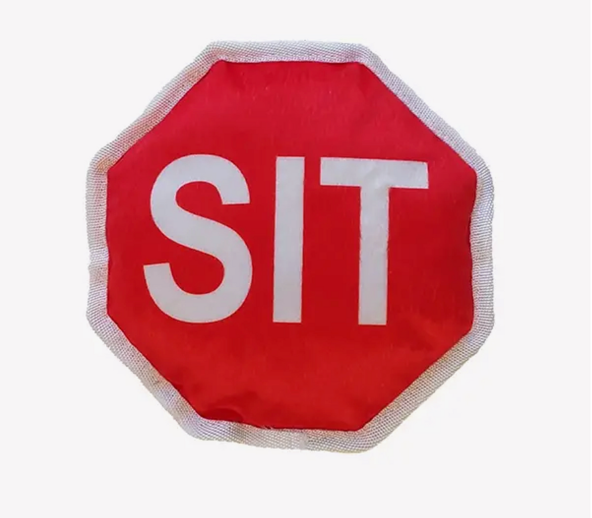 Sit Sign- Plush Dog Toy