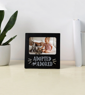 Adopted and Adored- Wooden Frame