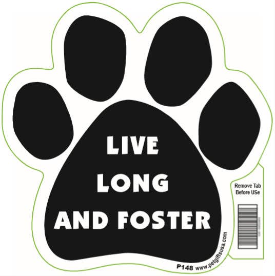 Live Long and Foster- Paw Car Magnet