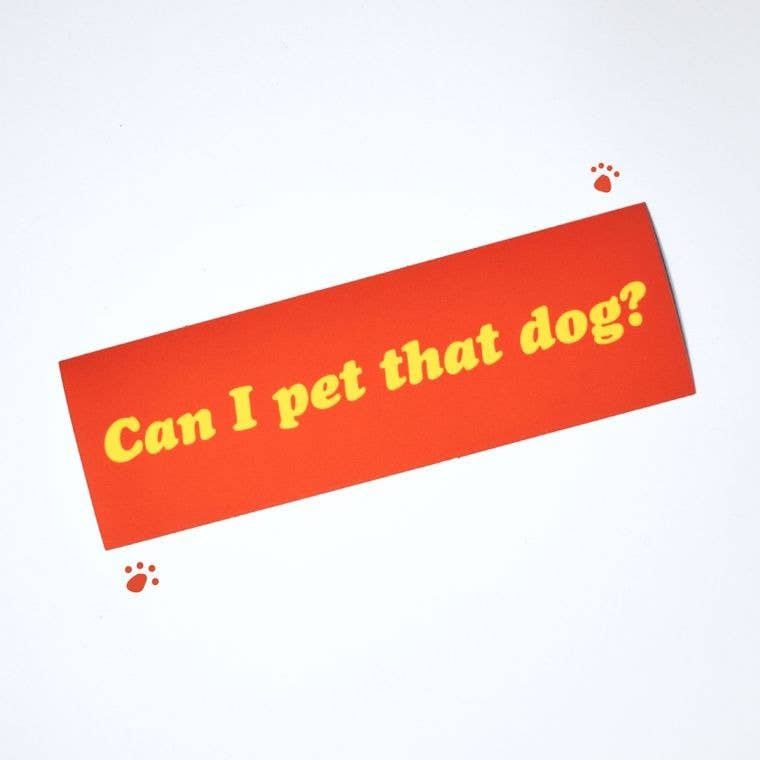 Can I Pet That Dog -Vinyl Sticker