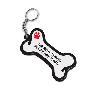 The Best Things in Life Are Furry-Bone Shaped Keychain