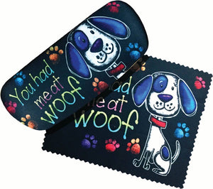 You Had Me at Woof Eyeglass Case