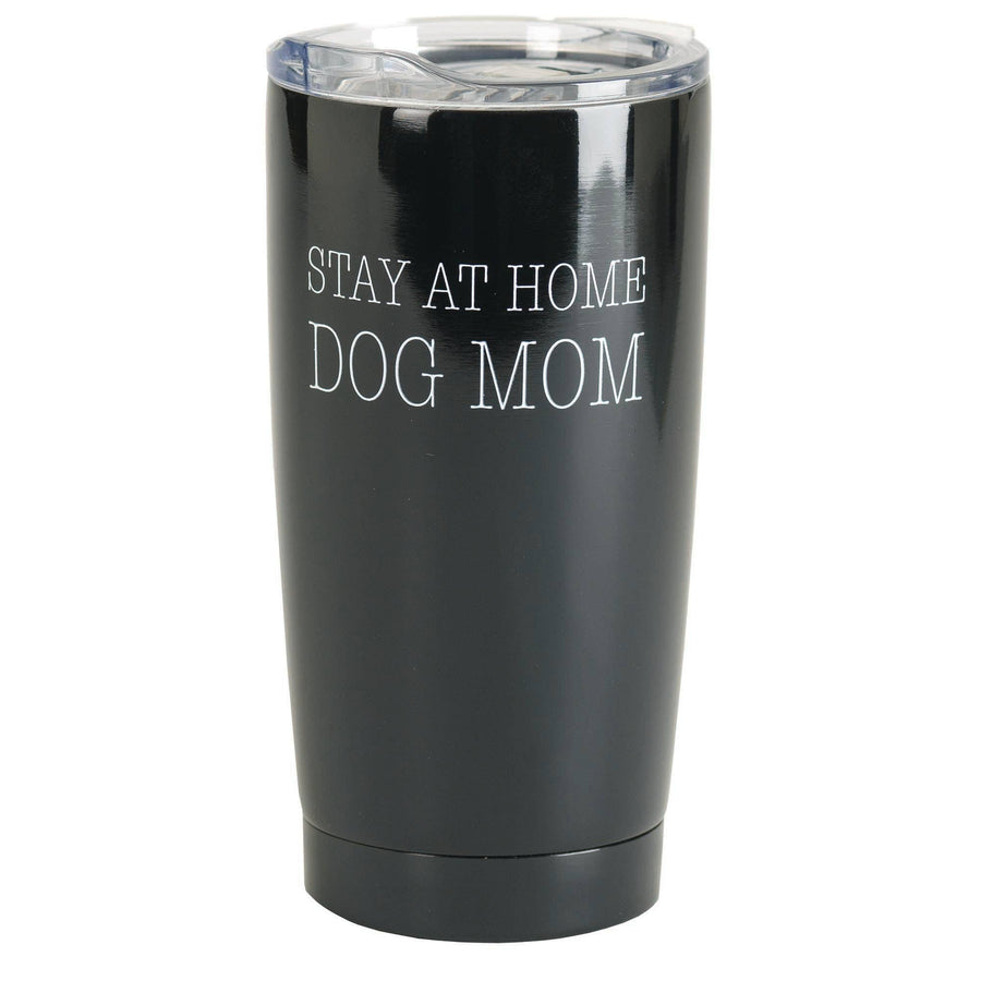 Stay at Home Dog Mom- Stainless Steel Tumbler